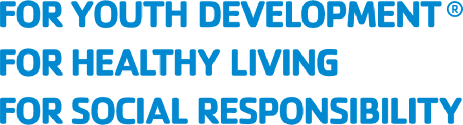 For Youth Development. For Healthy Living. For Social Responsibility.